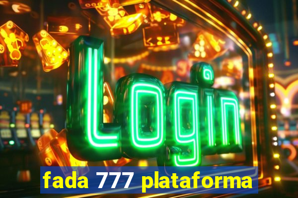 fada 777 plataforma